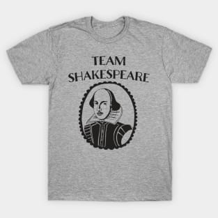 TEAM SHAKESPEARE GIFT FOR THEATRE FAN T-Shirt